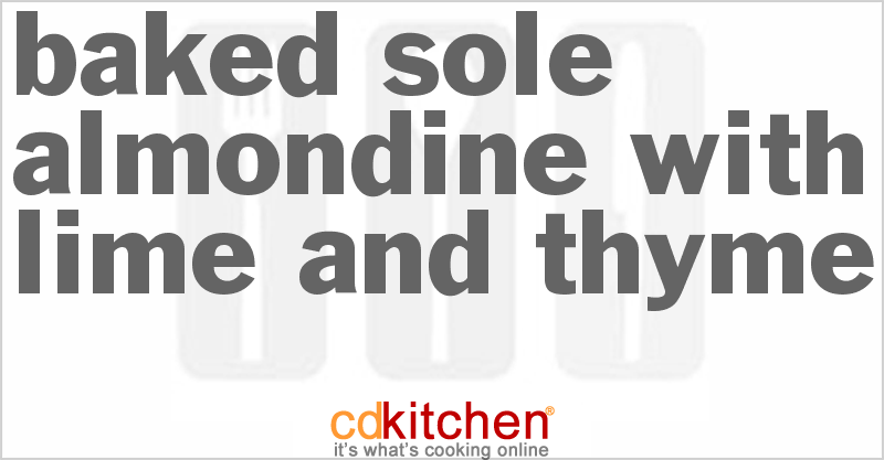 Baked Sole Almondine with Lime and Thyme - CDKitchen.com