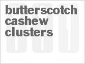 recipe for butterscotch cashew clusters