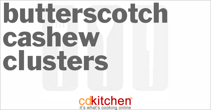 Butterscotch Cashew Clusters - CDKitchen.com