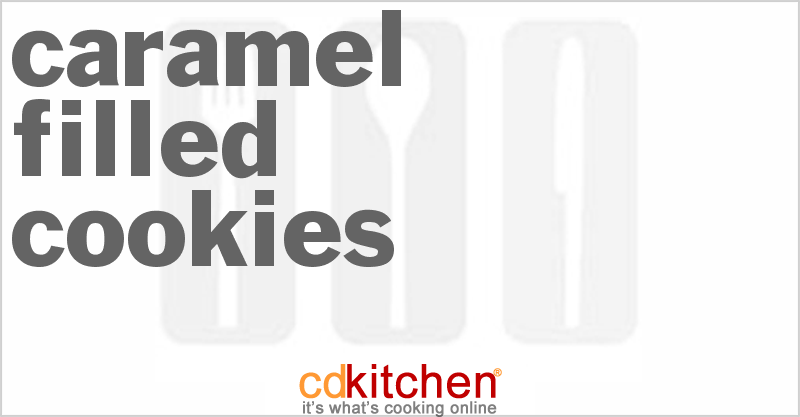 Caramel Filled Cookies - CDKitchen.com