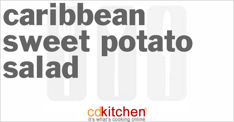 Caribbean Sweet Potato Salad - CDKitchen.com