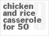 recipe for chicken and rice casserole for 50