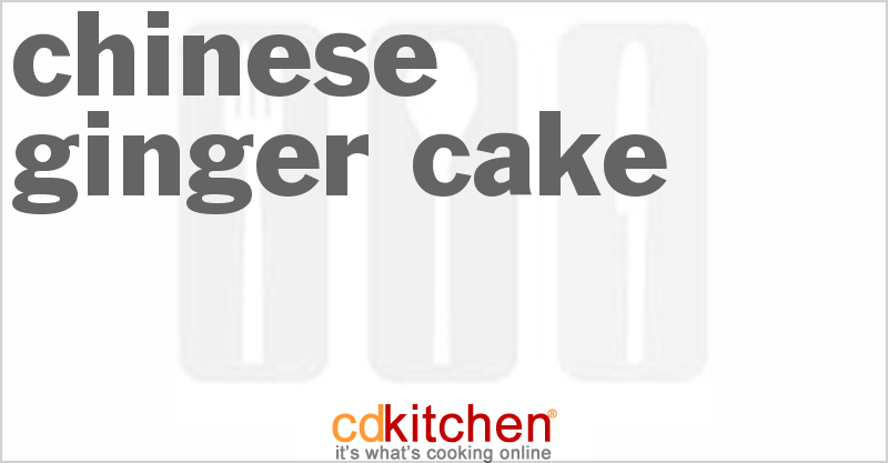 Chinese Ginger Cake - CDKitchen.com