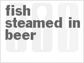 recipe for fish steamed in beer
