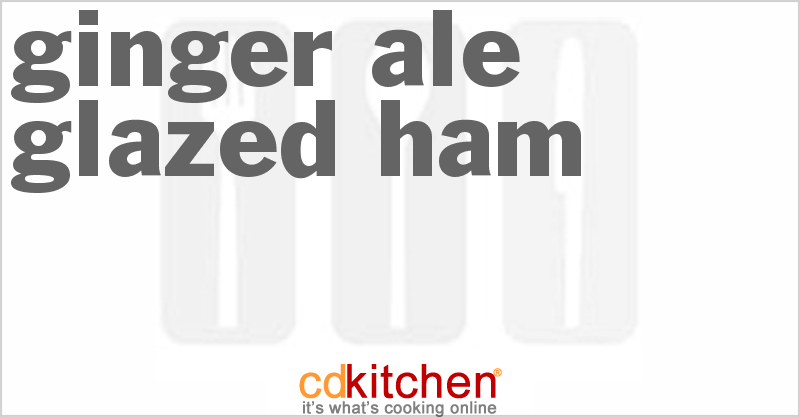 Ginger Ale-Glazed Ham - CDKitchen.com