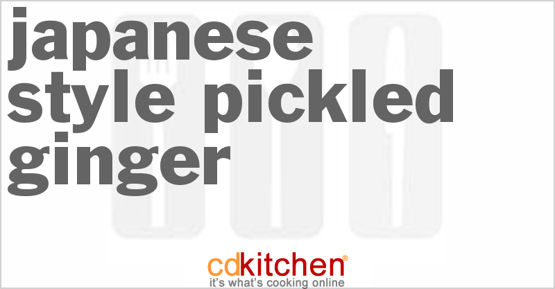 Japanese-Style Pickled Ginger - CDKitchen.com