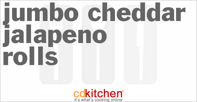 Jumbo Cheddar Jalapeno Rolls - CDKitchen.com