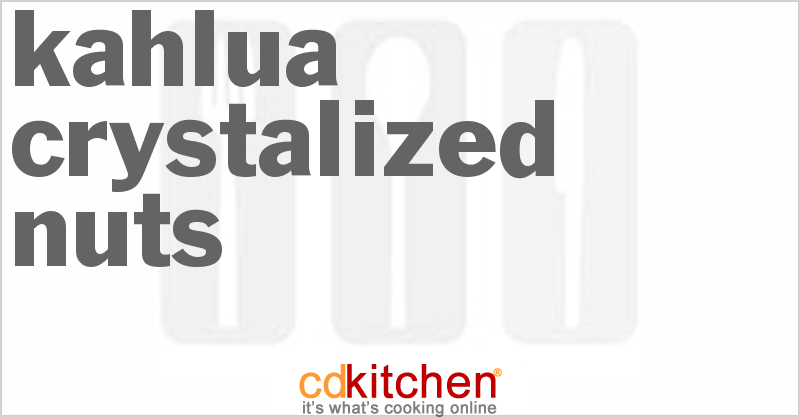 Kahlua Crystalized Nuts - CDKitchen.com