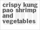 recipe for crispy kung pao shrimp and vegetables
