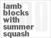 recipe for lamb blocks with summer squash