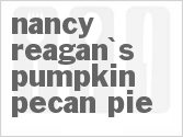 recipe for nancy reagan's pumpkin pecan pie
