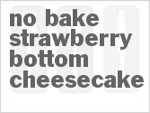 recipe for no-bake strawberry bottom cheesecake