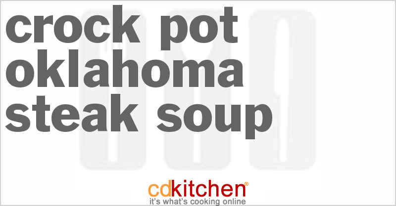 Oklahoma Steak Soup - CDKitchen.com