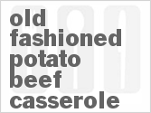 recipe for old-fashioned potato-beef casserole