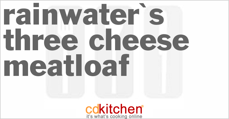 Rainwater's Three Cheese Meatloaf - CDKitchen.com