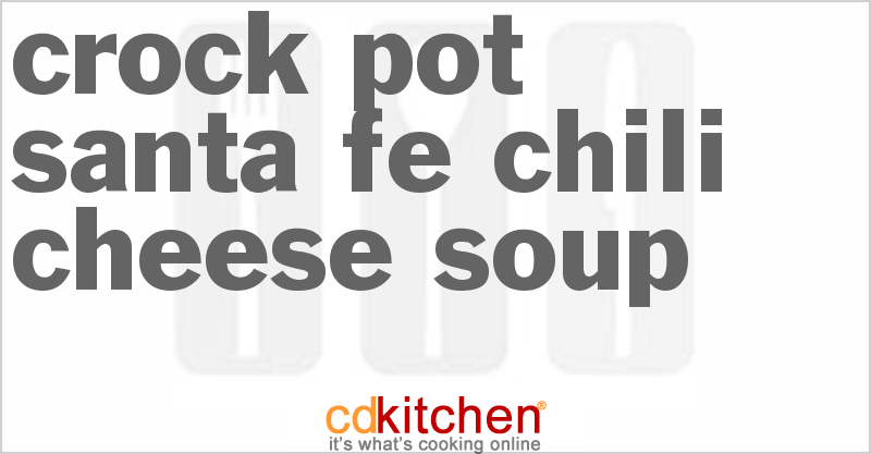 Santa Fe Chili Cheese Soup - CDKitchen.com