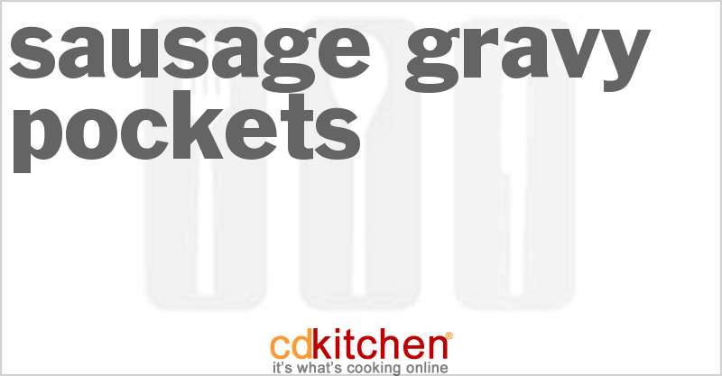 Sausage-Gravy Pockets - CDKitchen.com