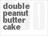 Double Peanut Butter Cake