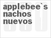 recipe for applebee's nachos nuevos