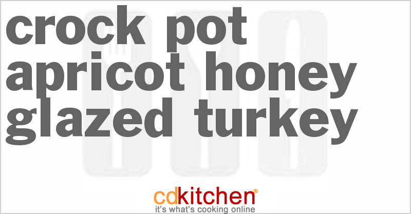 Apricot-Honey Glazed Turkey - CDKitchen.com