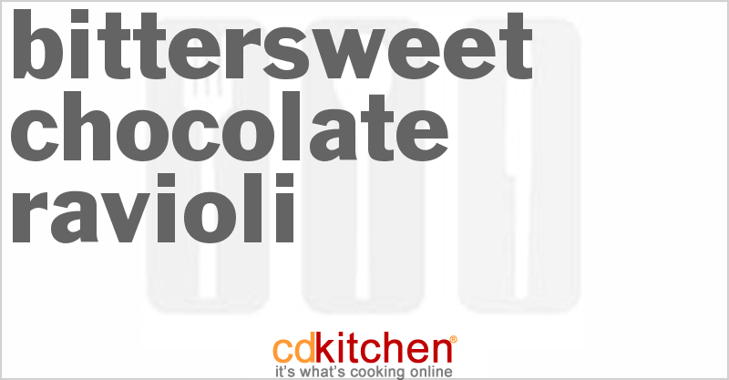 Bittersweet Chocolate Ravioli - CDKitchen.com