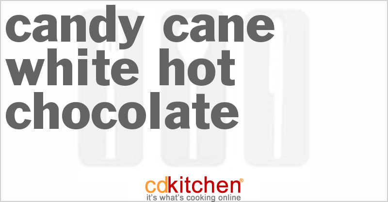 Candy Cane White Hot Chocolate - CDKitchen.com
