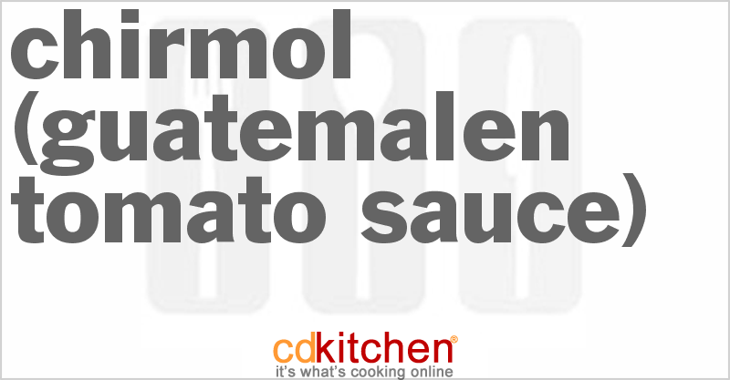 Chirmol (Guatemalan Tomato Sauce) - CDKitchen.com