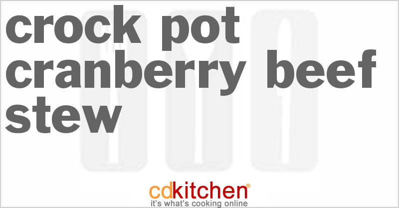 Cranberry Beef Stew - CDKitchen.com