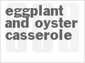 recipe for eggplant and oyster casserole