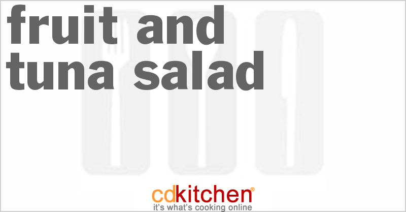 Fruit and Tuna Salad - CDKitchen.com