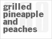 recipe for grilled pineapple and peaches