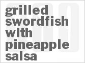 recipe for grilled swordfish with pineapple salsa