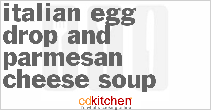 Italian Egg Drop and Parmesan Cheese Soup - CDKitchen.com