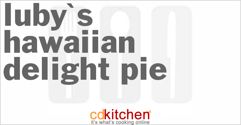 Luby's Hawaiian Delight Pie - CDKitchen.com