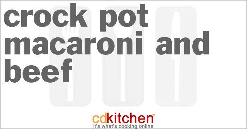 Macaroni And Beef - CDKitchen.com