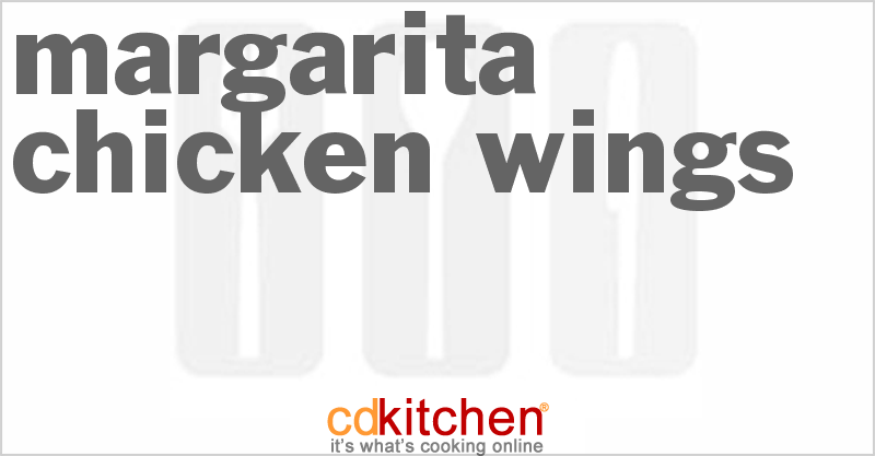 Margarita Chicken Wings - CDKitchen.com