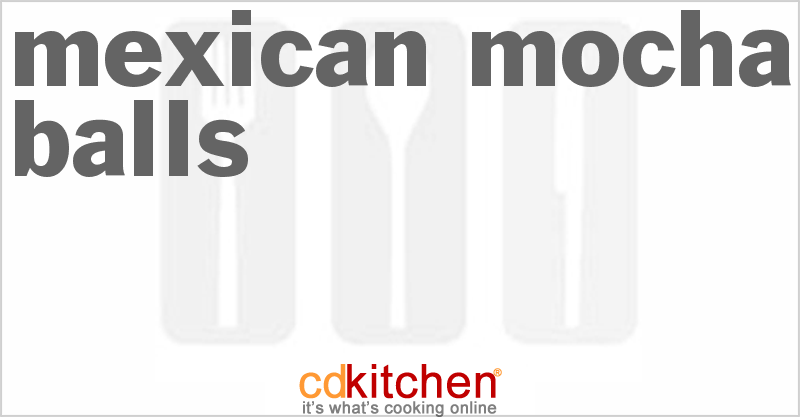 Mexican Mocha Balls - CDKitchen.com