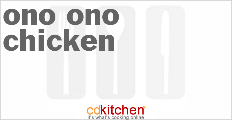 Ono Ono Chicken - CDKitchen.com
