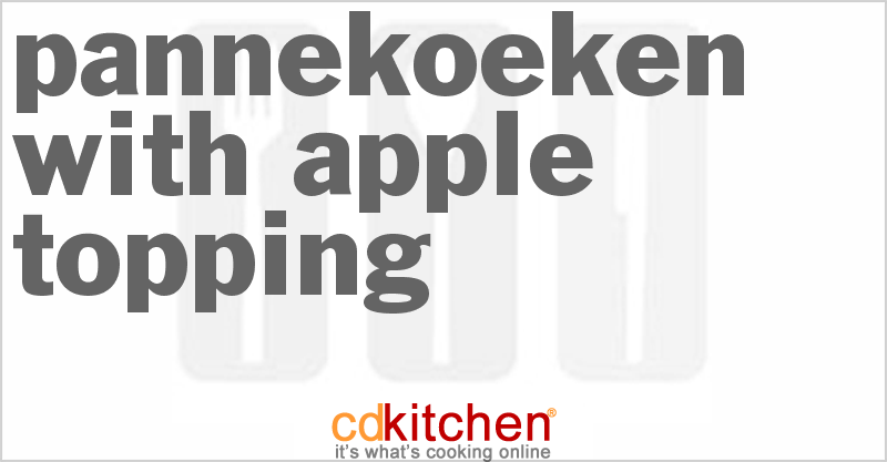 Pannekoeken with Apple Topping - CDKitchen.com
