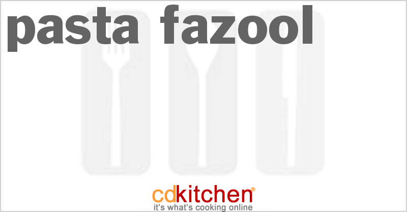 Pasta Fazool - CDKitchen.com