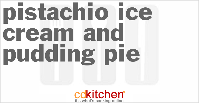 Pistachio Ice Cream And Pudding Pie - CDKitchen.com