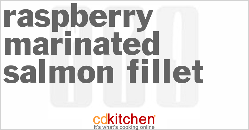 Raspberry-Marinated Salmon Fillet - CDKitchen.com