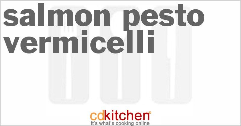 Salmon-Pesto Vermicelli - CDKitchen.com