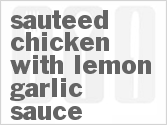 recipe for sauteed chicken with lemon garlic sauce