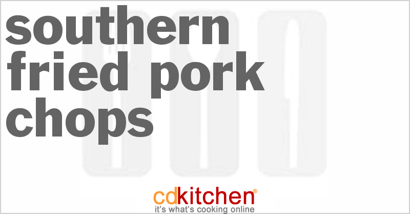 Southern Fried Pork Chops - CDKitchen.com