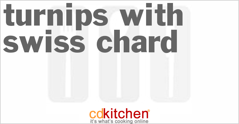 Turnips with Swiss Chard - CDKitchen.com