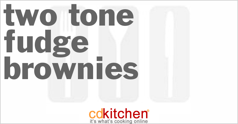 Two-Tone Fudge Brownies - CDKitchen.com