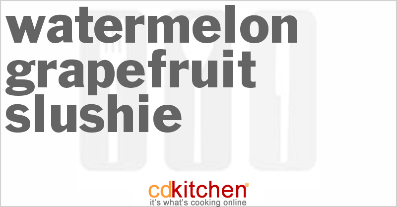 Watermelon-Grapefruit Slushie - CDKitchen.com