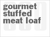 Gourmet Stuffed Meat Loaf