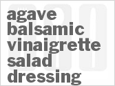 recipe for agave balsamic vinaigrette salad dressing